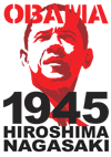 「OBAMA 1945 HIROSHIMA NAGASAKI オバマ1945広島長崎」オバマ来日歓迎用プラカード